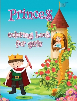 Princess coloring book for girls: Amazing Princess Coloring Book Simple And Beautiful For Relax