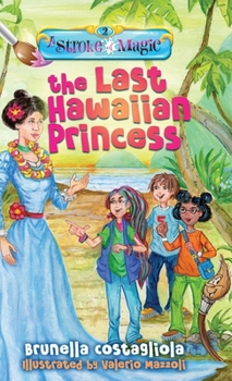 Hardcover A Stroke of Magic - The Last Hawaiian Princess Book