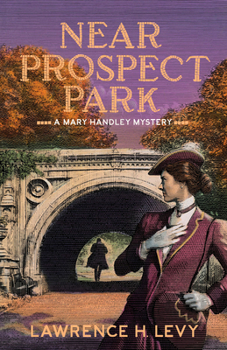 Paperback Near Prospect Park: A Mary Handley Mystery Book