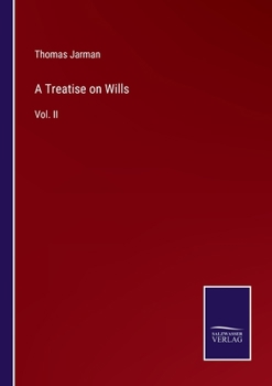 Paperback A Treatise on Wills: Vol. II Book