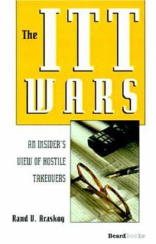 Paperback The ITT Wars: An Insider's View of Hostile Takeovers Book