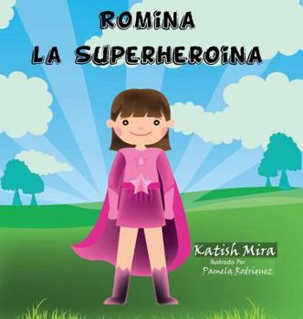 Hardcover Romina la superheroina [Spanish] Book