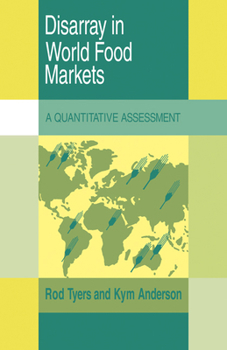Paperback Disarray in World Food Markets: A Quantitative Assessment Book