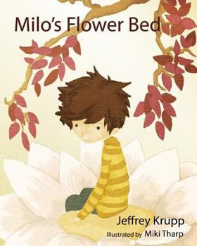 Paperback Milo's Flower Bed: Milo's Adventure in the Woods Book