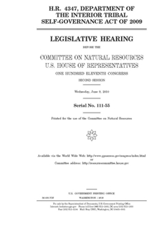 Paperback H.R. 4347, Department of the Interior Tribal Self-Governance Act of 2009 Book