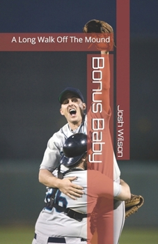 Paperback Bonus Baby: A Long Walk Off The Mound Book