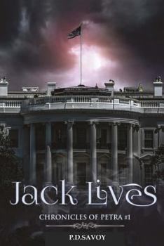 Jack Lives: The Chronicles of the Vampire Petra (Volume 1)