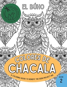 Paperback Colores De Chacala 2: A coloring book to benefit animals Book