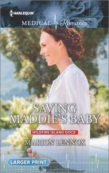 Paperback Saving Maddie's Baby (Wildfire Island Docs, 3) Book