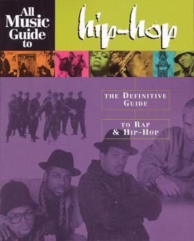 Paperback All Music Guide to Hip-Hop: The Definitive Guide to Rap & Hip-Hop Book