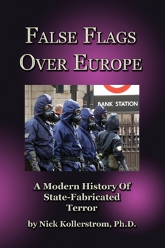 Paperback False Flags over Europe: A Modern History of State-Fabricated Terror Book