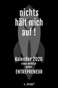 Kalender 2020 für Entrepreneur: Wochenplaner / Tagebuch / Journal für das ganze Jahr: Platz für Notizen, Planung / Planungen / Planer, Erinnerungen und Sprüche (German Edition)
