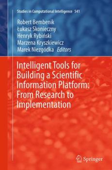 Paperback Intelligent Tools for Building a Scientific Information Platform: From Research to Implementation Book