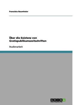 Paperback Über die Existenz von Gratispublikumszeitschriften [German] Book