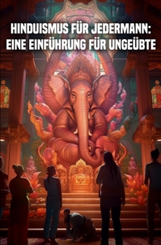 Paperback Hinduismus für jedermann: Eine Einführung für Ungeübte [German] Book