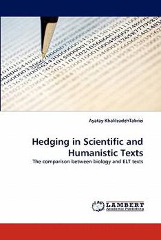 Paperback Hedging in Scientific and Humanistic Texts Book