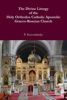 Paperback The Divine Liturgy of the Holy Orthodox Catholic Apostolic Graeco-Russian Church Book