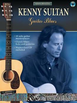 Paperback Acoustic Masterclass: Kenny Sultan -- Guitar Blues, Book & CD [With CD] Book