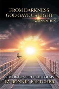 Paperback From Darkness God Gave Us Light: 2nd Edition Book