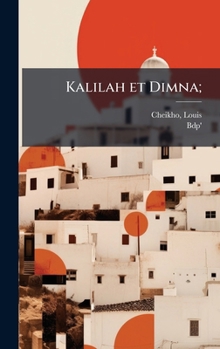 Hardcover Kalilah et Dimna; [Arabic] Book