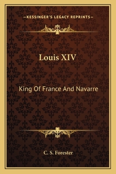 Paperback Louis XIV: King Of France And Navarre Book