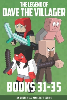 Paperback The Legend of Dave the Villager Books 31-35: An unofficial Minecraft series Book
