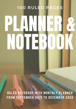Paperback 2019 to 2020 Monthly Planner and Notebook: 100 ruled pages Book