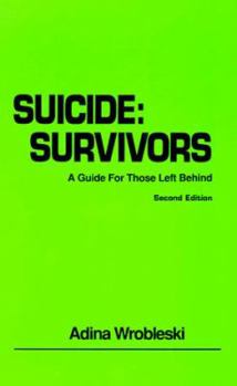 Paperback Suicide, Survivors: A Guide for Those Left Behind Book
