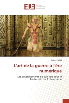 L'art de la guerre à l'ère numérique (French Edition)
