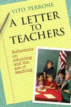 Paperback A Letter to Teachers: Reflections on Schooling and the Art of Teaching Book