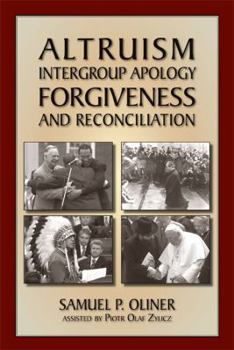 Paperback Altruism, Intergroup Apology, Forgiveness, and Reconciliation Book