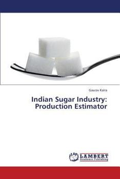 Paperback Indian Sugar Industry: Production Estimator Book