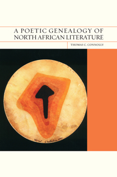 Paperback A Poetic Genealogy of North African Literature Book