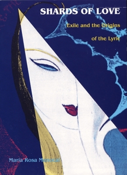Paperback Shards of Love: Exile and the Origins of the Lyric Book