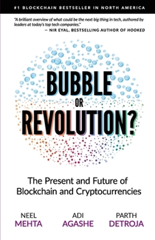 Paperback Blockchain Bubble or Revolution: The Future of Bitcoin, Blockchains, and Cryptocurrencies Book
