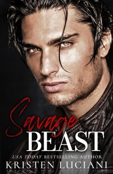 Savage Beast - Book #3 of the Sinfully Savage