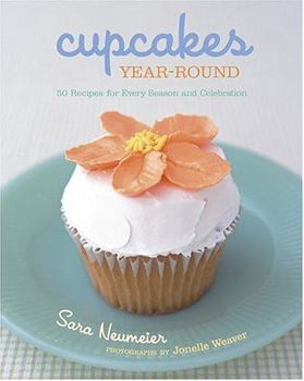 Unknown Binding Cupcakes Year-Round: 50 Recipes for Every Season and Celebration [With Built-In Easel] Book