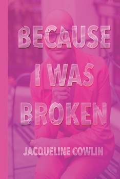 Paperback Because I Was Broken Book