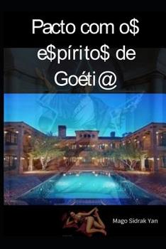 Paperback Pacto com os espíritos de Goétia: evocando fortuna, sorte nos jogos e magnetismo pessoal [Portuguese] Book