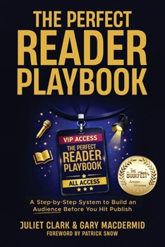 Paperback The Perfect Reader Playbook: A Step-by-Step System to Build an Audience Before You Hit Publish Book