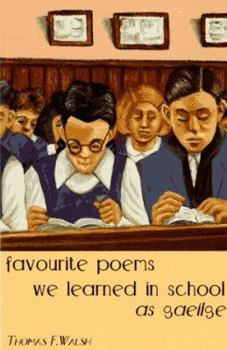 Paperback Favourite Poems We Learned In School As Gaeilge [Gaelic] Book