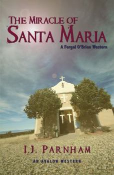 The Miracle of Santa Maria - Book #6 of the Fergal O'Brien