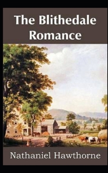 Paperback The Blithedale Romance Illustrated Book