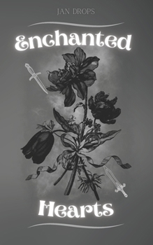 Paperback Enchanted Hearts: Story about love in a magical world. Book