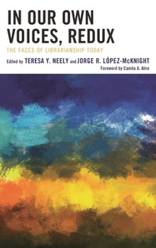 In Our Own Voices, Redux: The Faces of Librarianship Today