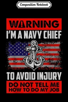 Composition Notebook: Mens Navy Chief Petty Officer Funny Military Veteran  Journal/Notebook Blank Lined Ruled 6x9 100 Pages