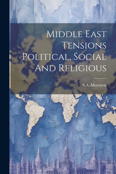 Paperback Middle East Tensions Political, Social And Religious Book