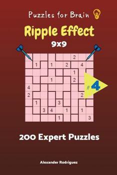Paperback Puzzles for Brain - Ripple Effect 200 Expert Puzzles 9x9 vol. 4 Book