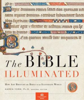 Hardcover The Bible Illuminated: How Art Brought the Bible to an Illiterate World Book