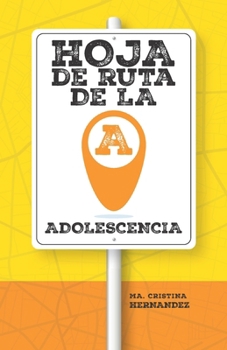 HOJA DE RUTA DE LA ADOLESCENCIA (Spanish Edition)